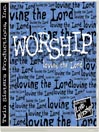 Worship - loving the Lord